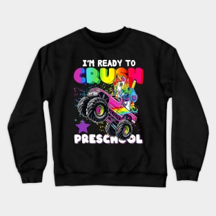 Funny I'm Ready To Crush Preschool Unicorn Back To School Crewneck Sweatshirt